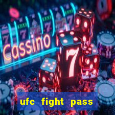 ufc fight pass onde assistir